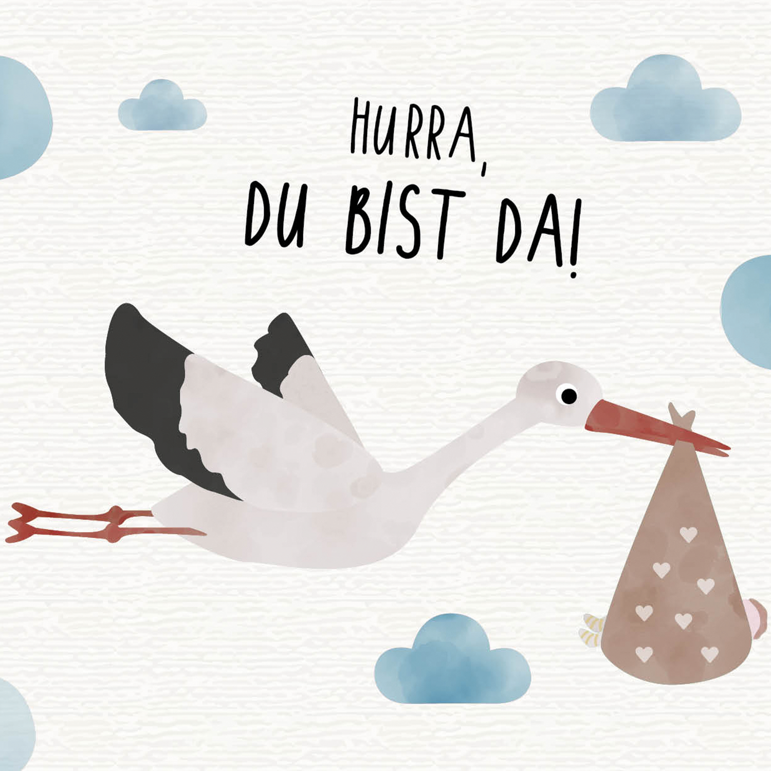 Karte - Storch  &quot;Hurra, du bist da&quot;